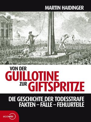 cover image of Von der Guillotine zur Giftspritze